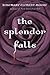 The Splendor Falls by Rosemary Clement-Moore