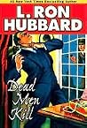 Dead Men Kill: A ...