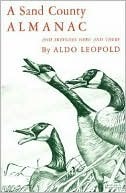A Sand County Almanac with Other Essays on Conservation from Round River