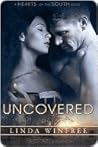 Uncovered (Hearts of the South, #9)