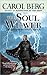 The Soul Weaver by Carol Berg