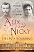 Alix and Nicky: The Passion of the Last Tsar and Tsarina