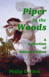 Piper in the Woods: A Collection of Science Fiction (Kindle Edition)