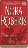 Dance of the Gods by Nora Roberts