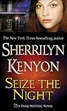 Seize the Night by Sherrilyn Kenyon Seize the Night by Sherrilyn Kenyon