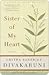 Sister of My Heart by Chitra Banerjee Divakaruni