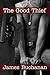 The Good Thief by James Buchanan The Good Thief by James Buchanan