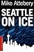 Seattle on Ice (A Brick Ransom Adventure, #2)