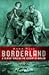 Borderland by Anna Reid Borderland by Anna Reid