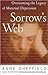 Sorrow's Web: Overcoming the Legacy of maternal Depression