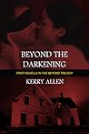 Beyond the Darkening by Kerry Allen