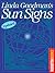 Linda Goodman's Sun Signs by Linda Goodman