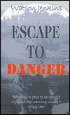 Escape to Danger