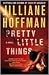 Pretty Little Things by Jilliane Hoffman
