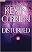 Disturbed by Kevin O'Brien