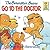The Berenstain Bears Go to the Doctor by Stan Berenstain