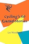 Cycling's 50 Craz...