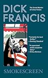 Smokescreen by Dick Francis Smokescreen by Dick Francis