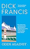 Odds Against by Dick Francis Odds Against by Dick Francis