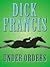 Under Orders by Dick Francis
