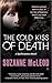 The Cold Kiss of Death by Suzanne McLeod