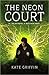 The Neon Court (Matthew Swift, #3)