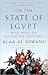 On the State of Egypt: What Made the Revolution Inevitable