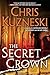 The Secret Crown by Chris Kuzneski