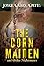 The Corn Maiden by Joyce Carol Oates