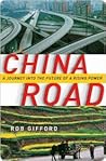 China Road: A Journey into the Future of a Rising Power Book cover for China Road: A Journey into the Future of a Rising Power