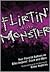 Flirtin' With the Monster by Ellen Hopkins