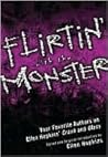 Flirtin' With the Monster: Your Favorite Authors on Ellen Hopkins' Crank and Glass Book cover for Flirtin' With the Monster: Your Favorite Authors on Ellen Hopkins' Crank and Glass