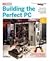 Building the Perfect PC