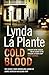 Cold Blood by Lynda La Plante