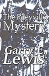 The Rileyville Mystery by Garry E. Lewis