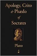 Apology / Crito / Phaedo