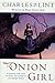 The Onion Girl by Charles de Lint