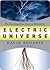 Electric Universe: How Electricity Switched on the Modern World