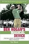 Ben Hogan's Magical Device: The Real Secret to Hogan's Swing Finally Revealed