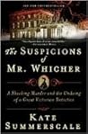 Book cover for The Suspicions of Mr. Whicher: A Shocking Murder and the Undoing of a Great Victorian Detective