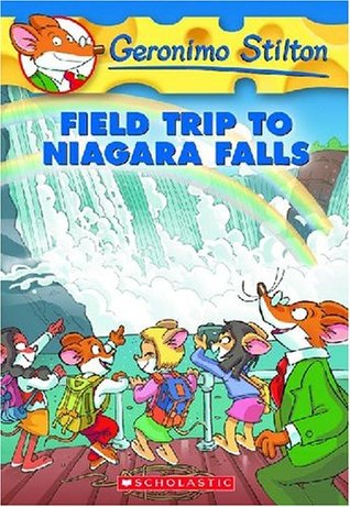 Field Trip To Niagara Falls By Geronimo Stilton