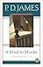A Mind To Murder by P.D. James