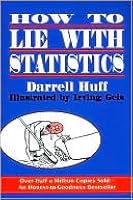 How to Lie With Statistics