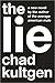 The Lie by Chad Kultgen