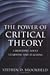 The Power of Critical Theory: Liberating Adult Learning and Teaching