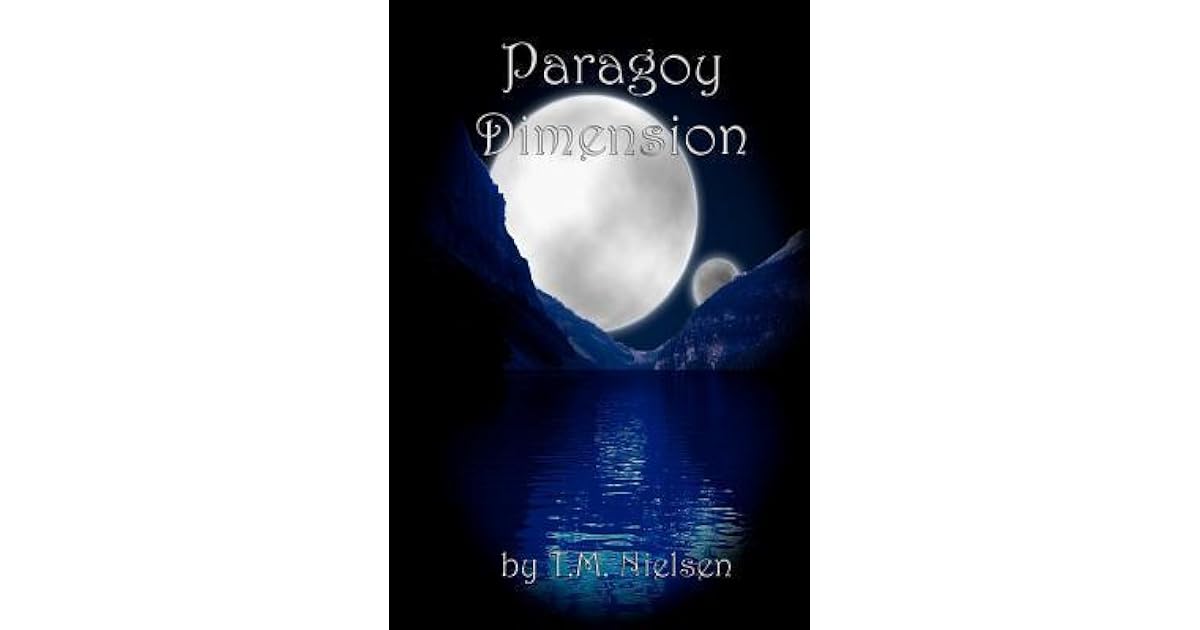 Paragoy Dimension Dimensions Saga 2 By T M Nielsen