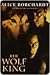 The Wolf King (Legends of the Wolf #3)