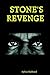 Stone's Revenge by Sylvia Hubbard Stone's Revenge by Sylvia Hubbard