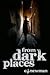 From Dark Places