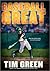 Baseball Great by Tim  Green